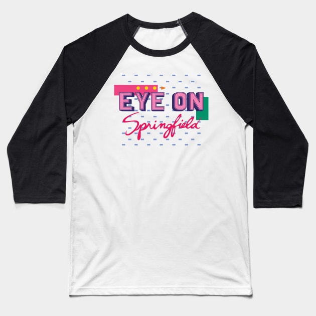 Eye On Springfield Baseball T-Shirt by Rock Bottom